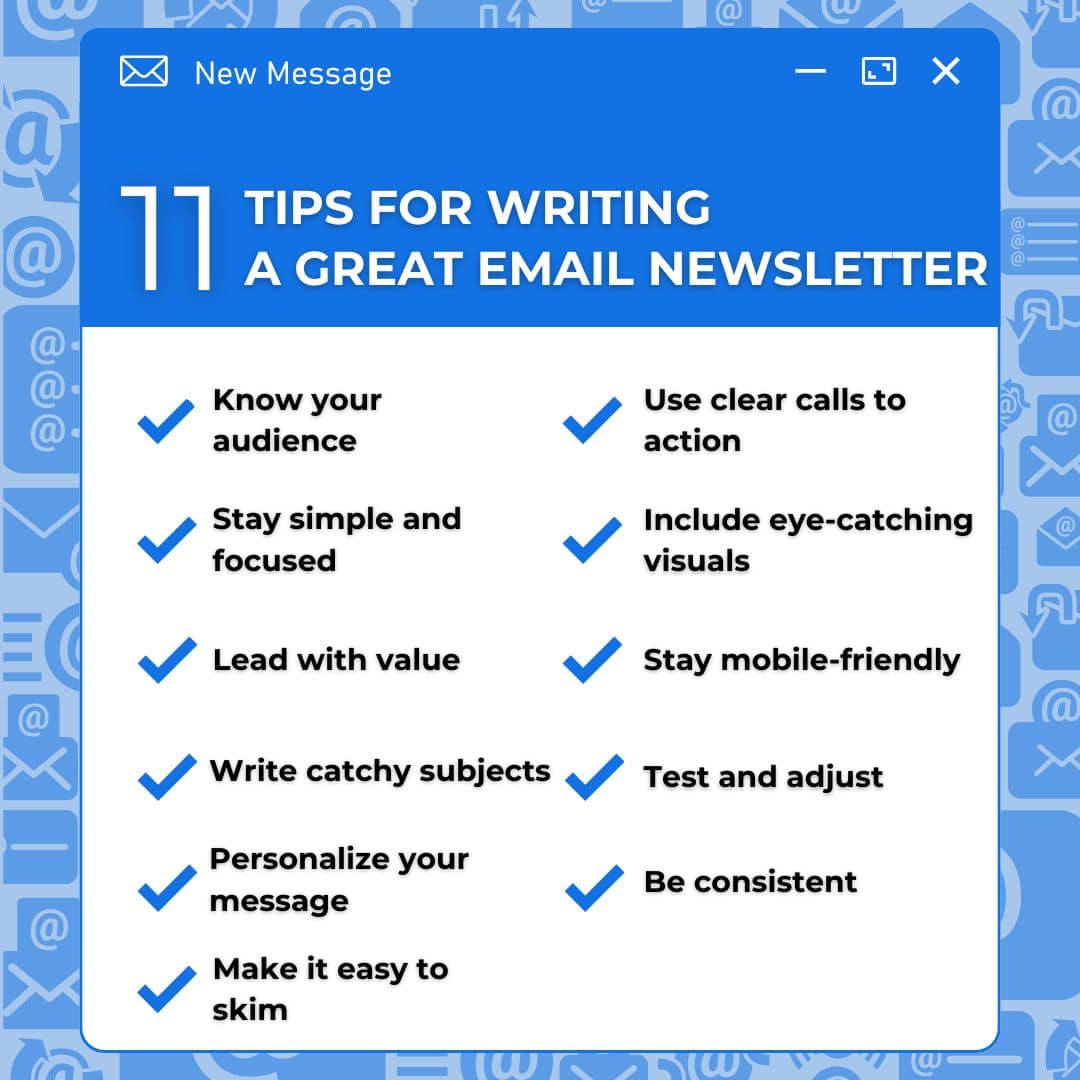 keep your newsletter content clear, engaging, focused, relevant, and easy to see the value